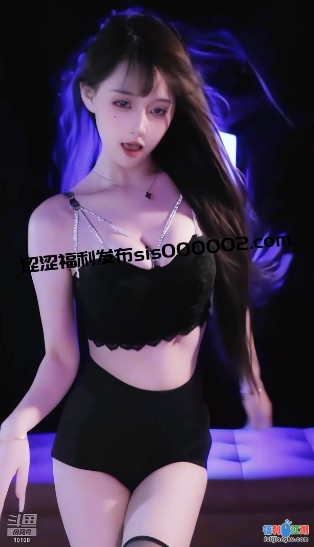 【斗鱼】小美佳，9月最新擦边骚舞 4K精选【12V+1.11G/百度】